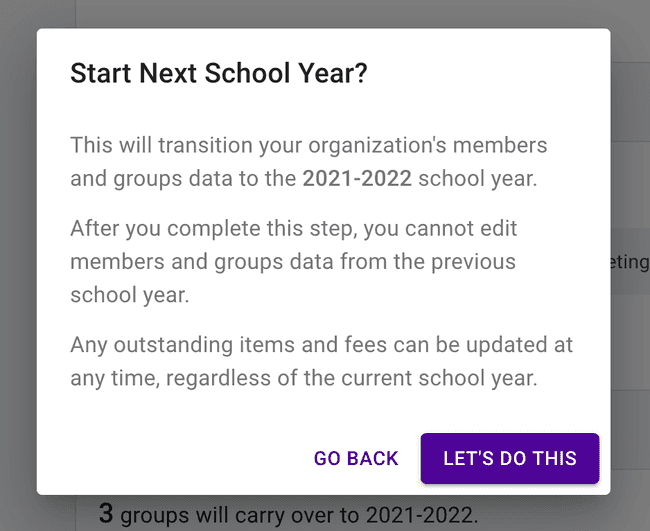 Confirm that you want to start the "next" school year. Confirm that you want to start the "next" school year